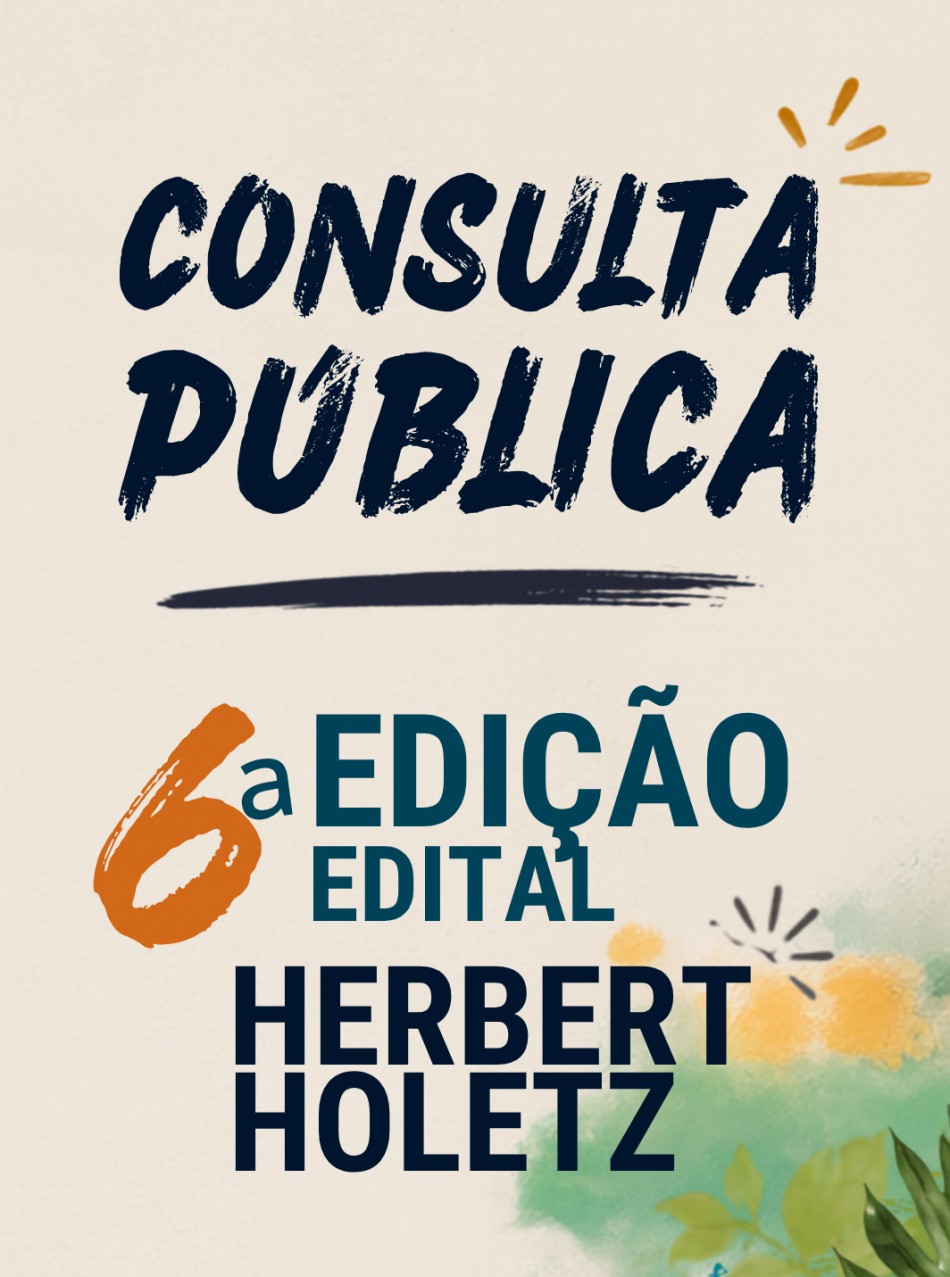 Consulta pública do 6º Edital Herbert Holetz recebe 57 sugestões da comunidade