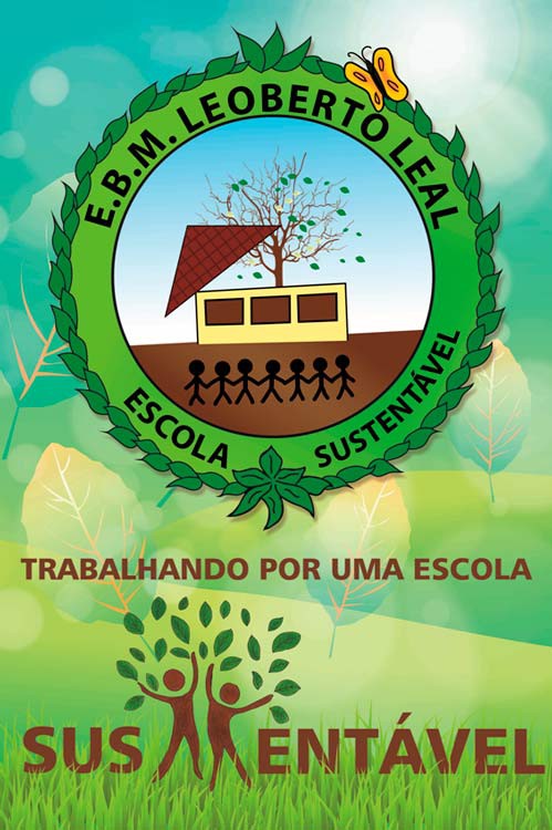 EBM Leoberto Leal lança projeto Escola Sustentável 