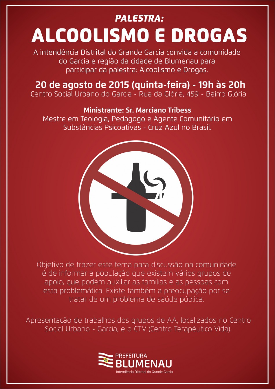 Intendência do Garcia promove palestras sobre alcoolismo e drogas