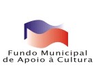 Sai a lista dos aprovados pelo Fundo Municipal