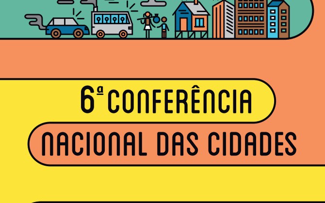 Estão abertas as inscrições para a 6ª Conferência Municipal da Cidade