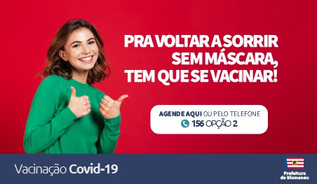 Vacinação contra o Coronavírus segue com agendamento aberto em Blumenau