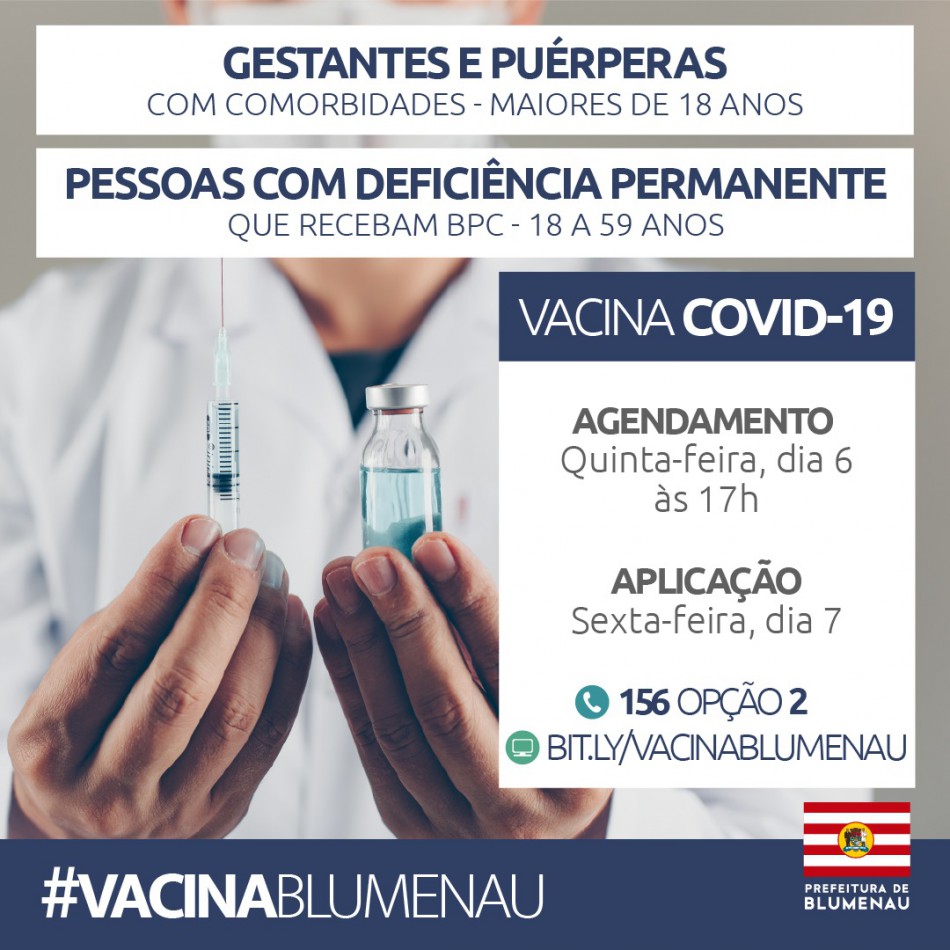 Blumenau abre agendamento da vacina contra o Coronavírus para gestantes e puérperas com comorbidades e pessoas com Deficiência Permanente (do BPC)