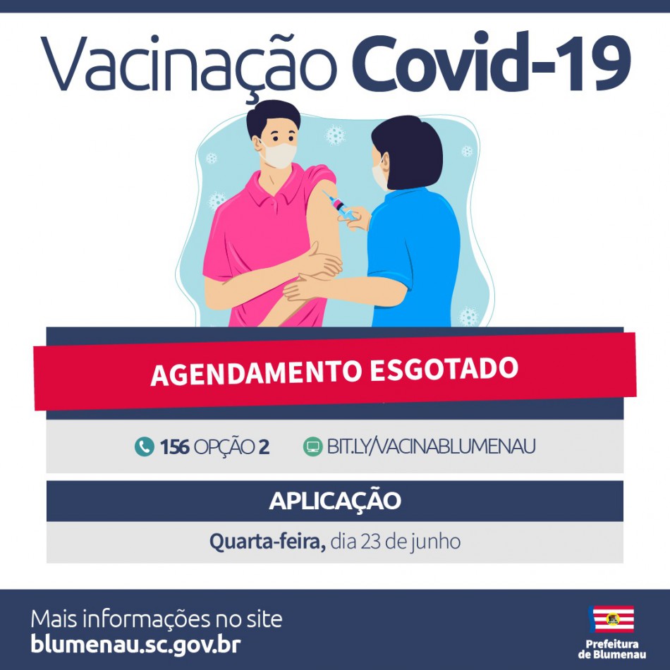Agenda de vacinação contra a Covid-19 para quarta-feira, 23, tem vagas preenchidas em Blumenau