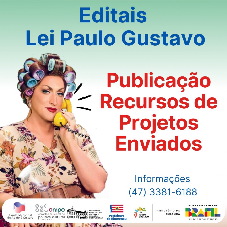 Lei Paulo Gustavo entra na etapa da divulgação dos recursos
