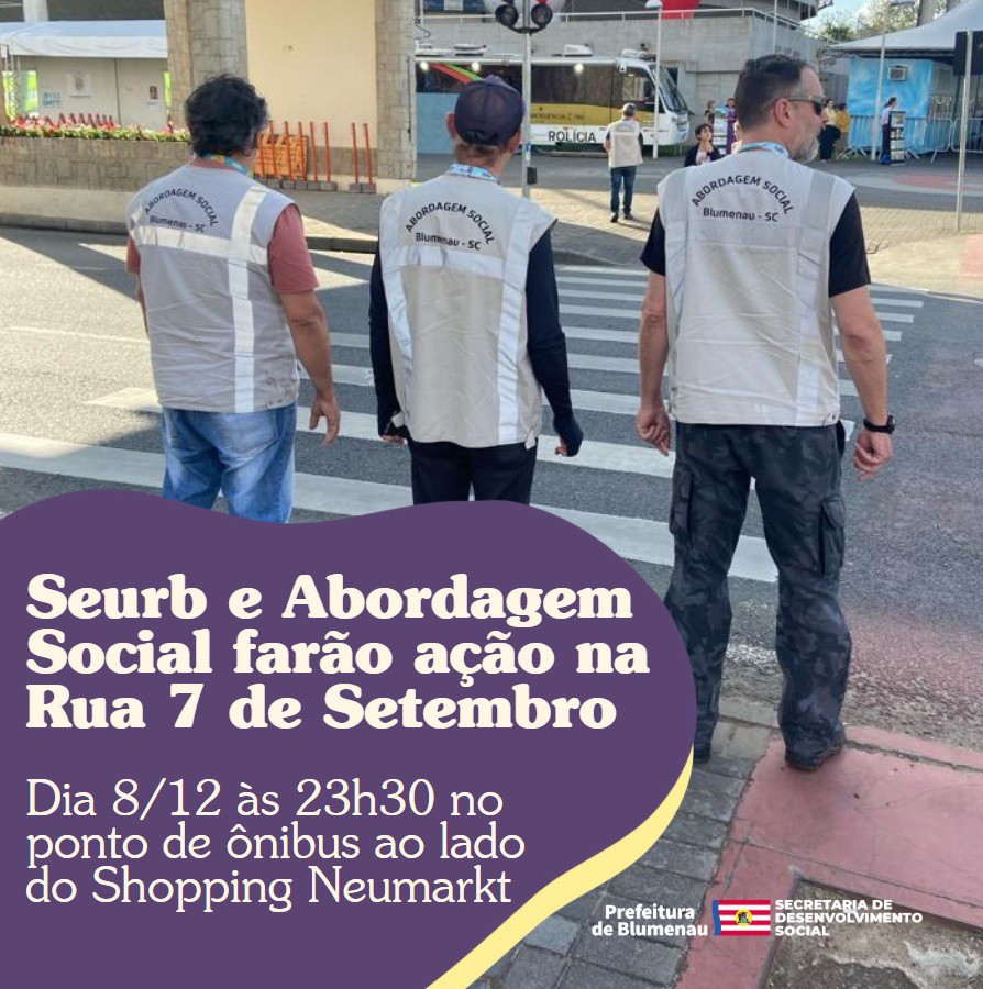 Seurb e Abordagem Social farão ação na Rua de 7 de Setembro nesta sexta-feira