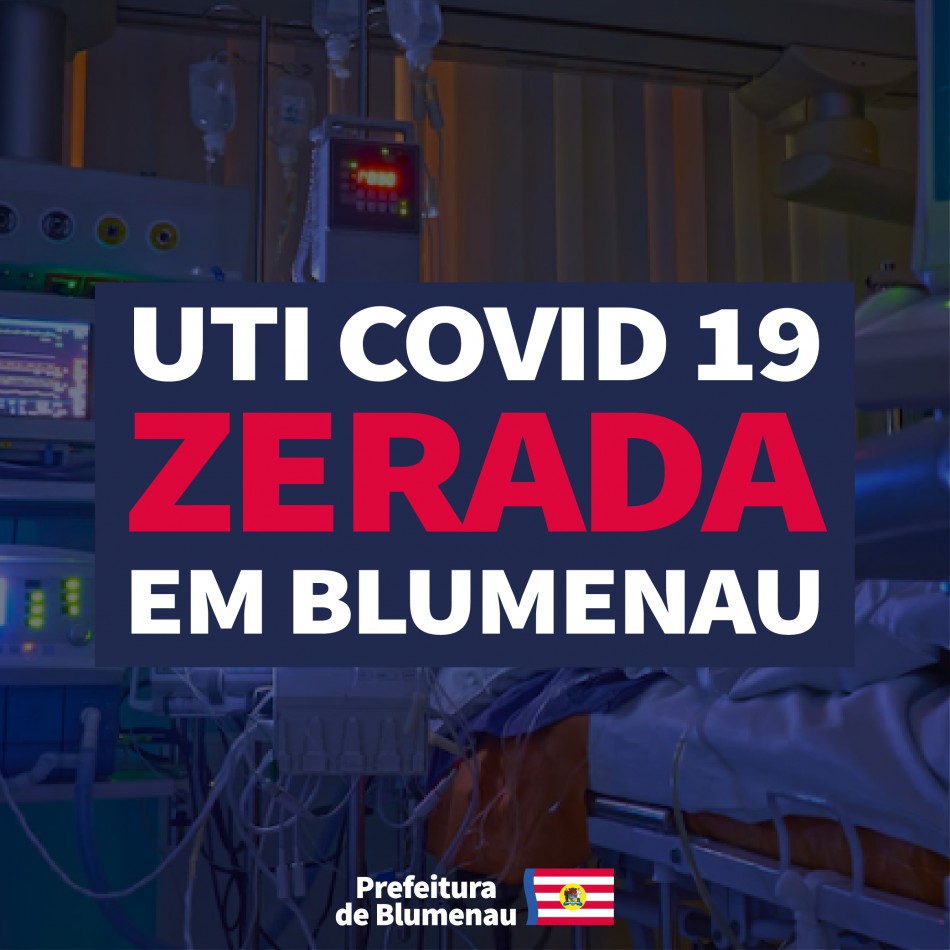 Blumenau volta a zerar ocupação em leitos de UTI Covid-19 depois de 713 dias