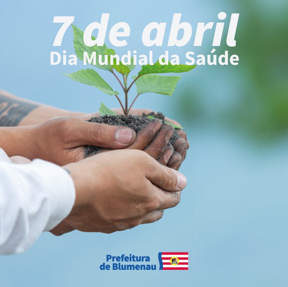 Secretaria de Saúde promove ação alusiva ao Dia Mundial da Saúde em Blumenau