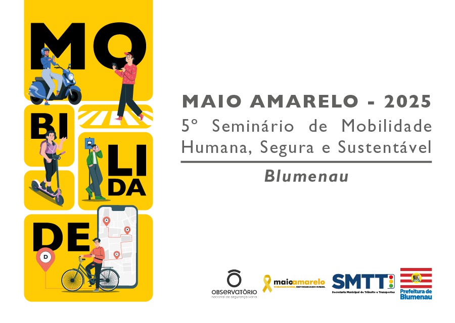 Blumenau será sede do evento que marca o lançamento nacional do Maio Amarelo 2025