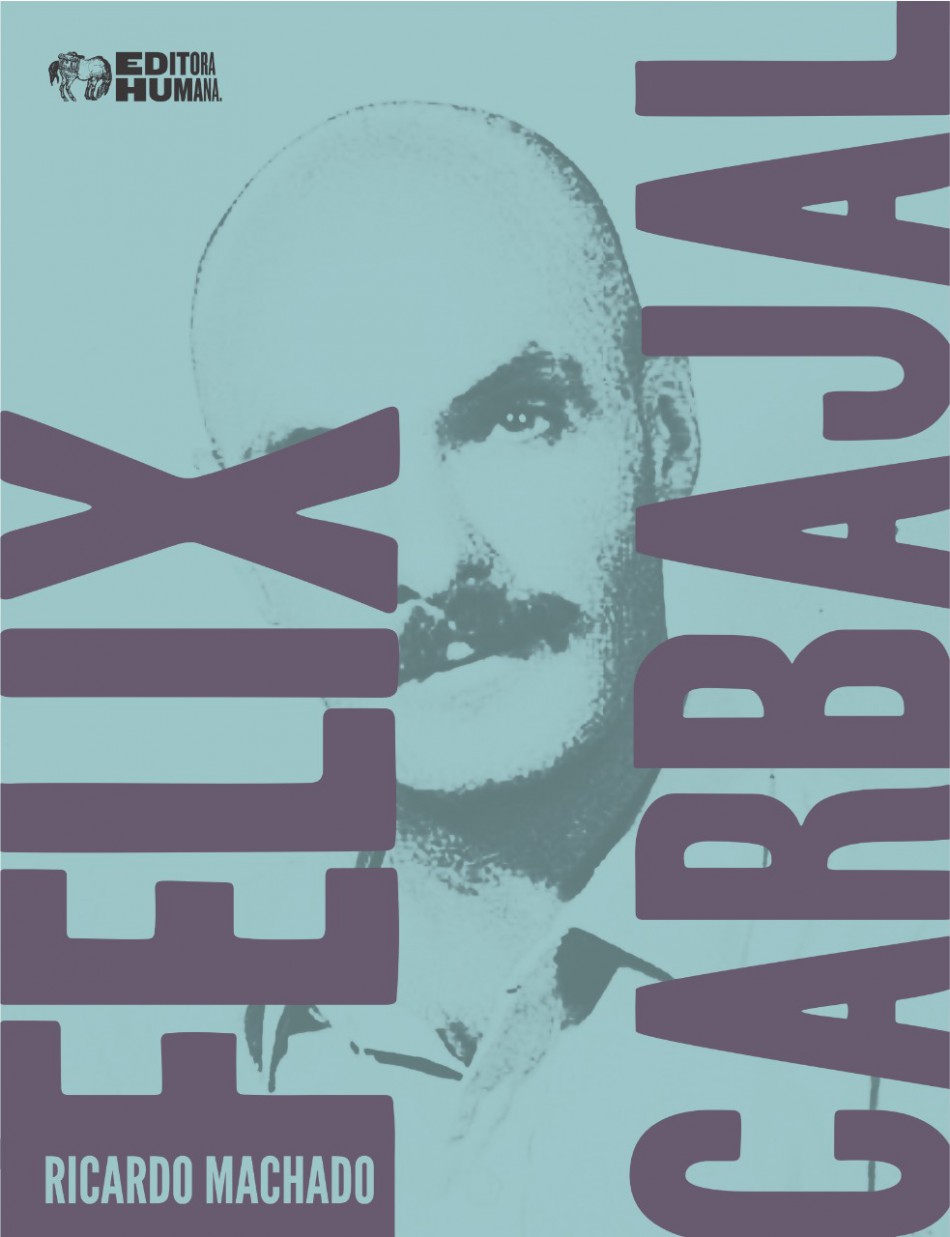 Livro conta as aventuras do nômade uruguaio Félix Carbajal