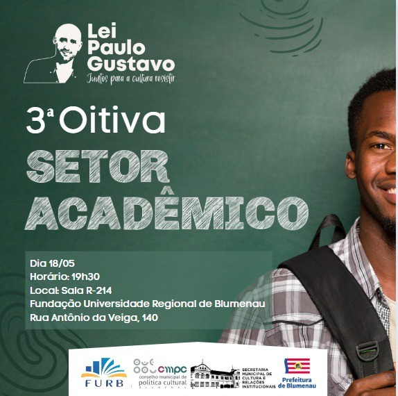 Lei Paulo Gustavo mobiliza acadêmicos da Furb