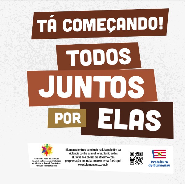 Blumenau inicia as ações alusivas aos 21 dias de ativismo pelo fim da violência contra a mulher