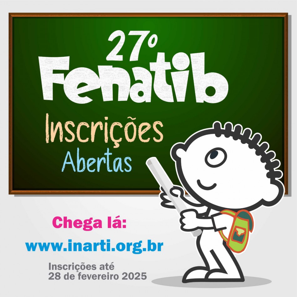 27º Fenatib recebe inscrições on-line até 28 de fevereiro
