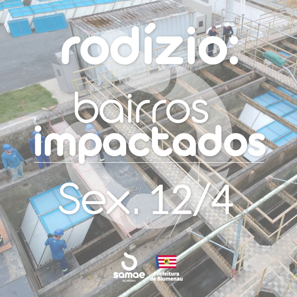 Confira os bairros de Blumenau impactados no abastecimento de água nesta sexta-feira, dia 12